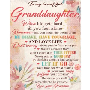 To My Granddaughter Be Brave Have Courage…