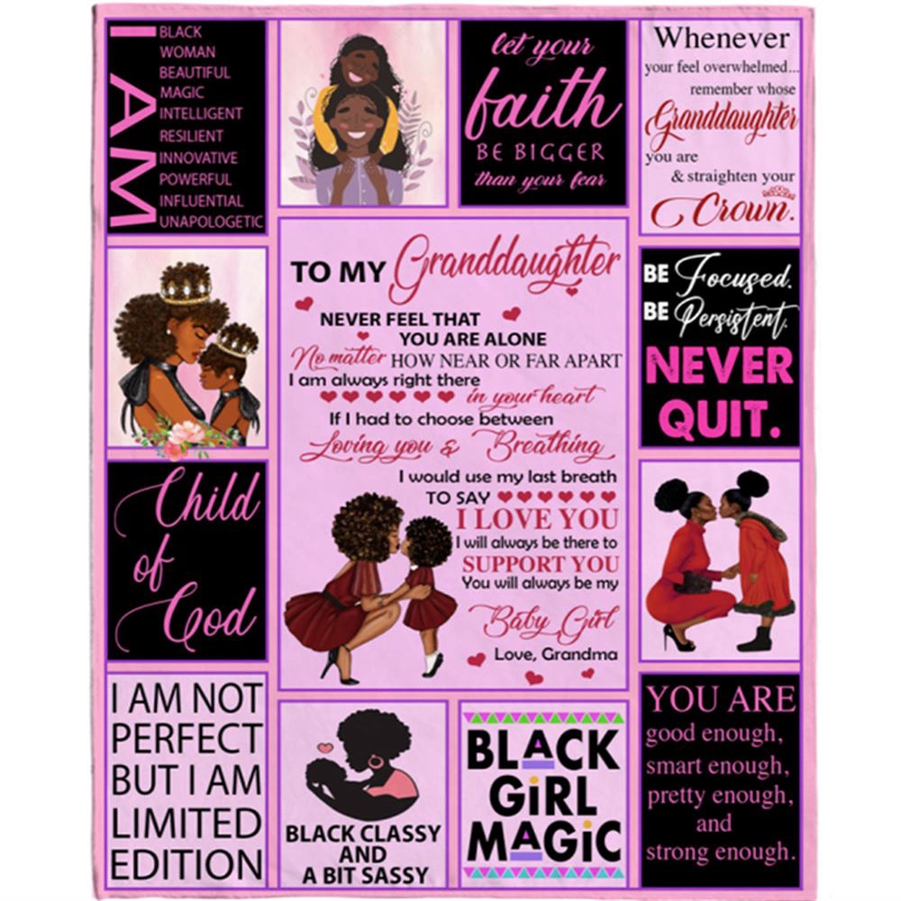 To My Granddaughter Black Girl Magic Grandma Love You Never Quit Classy Sassy Gift Ideas Blanket, Blankets For Mothers Day To My Granddaughter Black Girl Magic Grandma Love You Never Quit Classy Sassy Gift Ideas Blanket, Blankets For Mothers Day