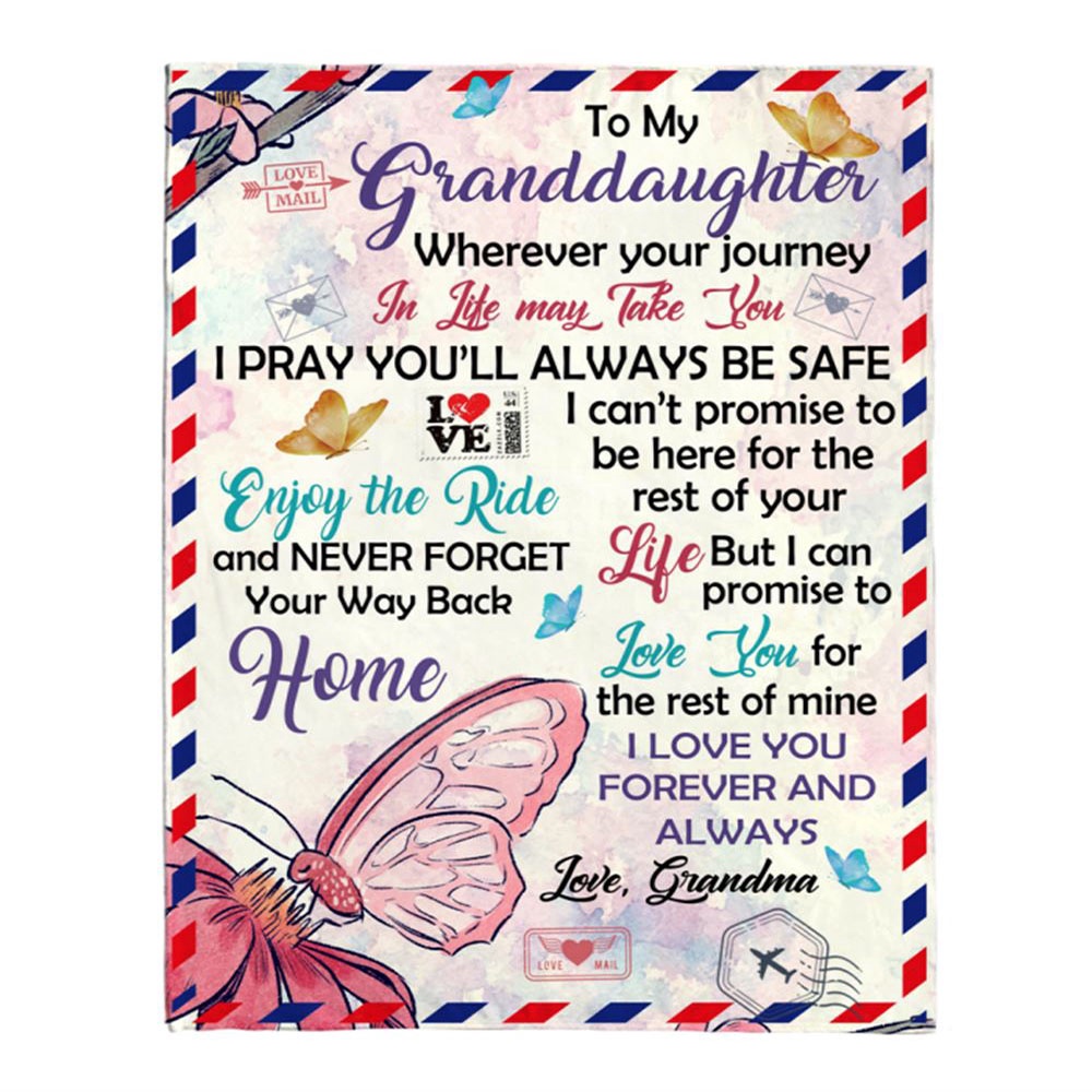 To My Granddaughter Your Journey In Life Take You I Pray You Safe Love You Forever Butterfly Letter Gift From GrandmaBlanket, Blankets For Mothers Day To My Granddaughter Your Journey In Life Take You I Pray You Safe Love You Forever Butterfly Letter Gift From GrandmaBlanket, Blankets For Mothers Day