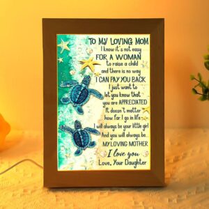 To My Loving Mom Mother’s Day Frame…