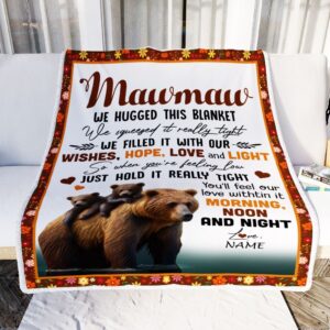 To My Mawmaw Blanket From Granddaughter Grandson Bear I Love You Mother Day Blanket Personalized Blanket For Mom 2 ug7clp.jpg