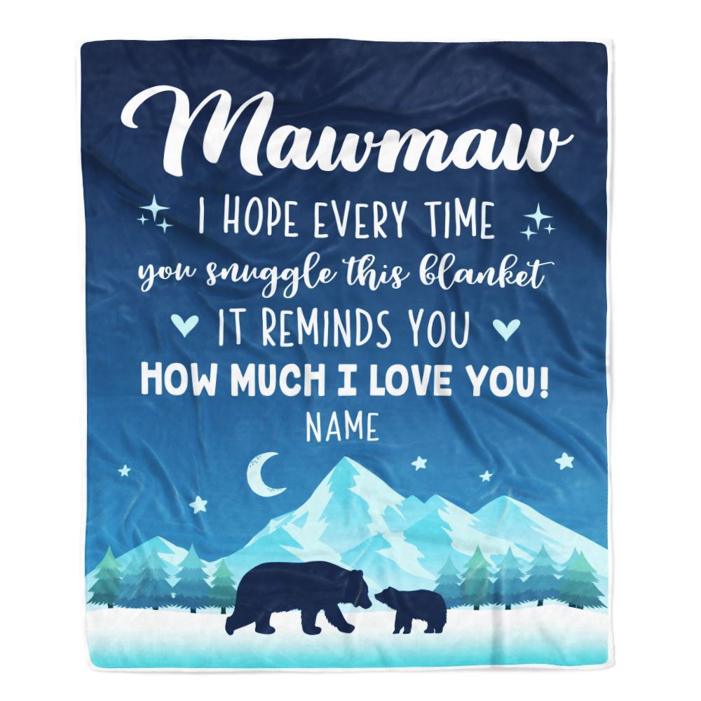 To My Mawmaw Blanket From Granddaughter Grandson I Hope Every Time Bear, Mother Day Blanket, Personalized Blanket For Mom To My Mawmaw Blanket From Granddaughter Grandson I Hope Every Time Bear, Mother Day Blanket, Personalized Blanket For Mom