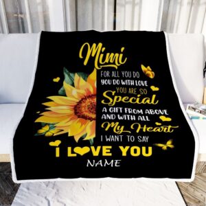 To My Mimi Blanket From Grandkids Granddaughter I Want To Say I Love You Sunfower Mother Day Blanket Personalized Blanket For Mom 2 pvtikr.jpg