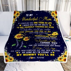 To My Mom Blanket From Daughter I Could Give You One Thing In Life Sunflower Mother Day Blanket Personalized Blanket For Mom 2 vxfcgb.jpg