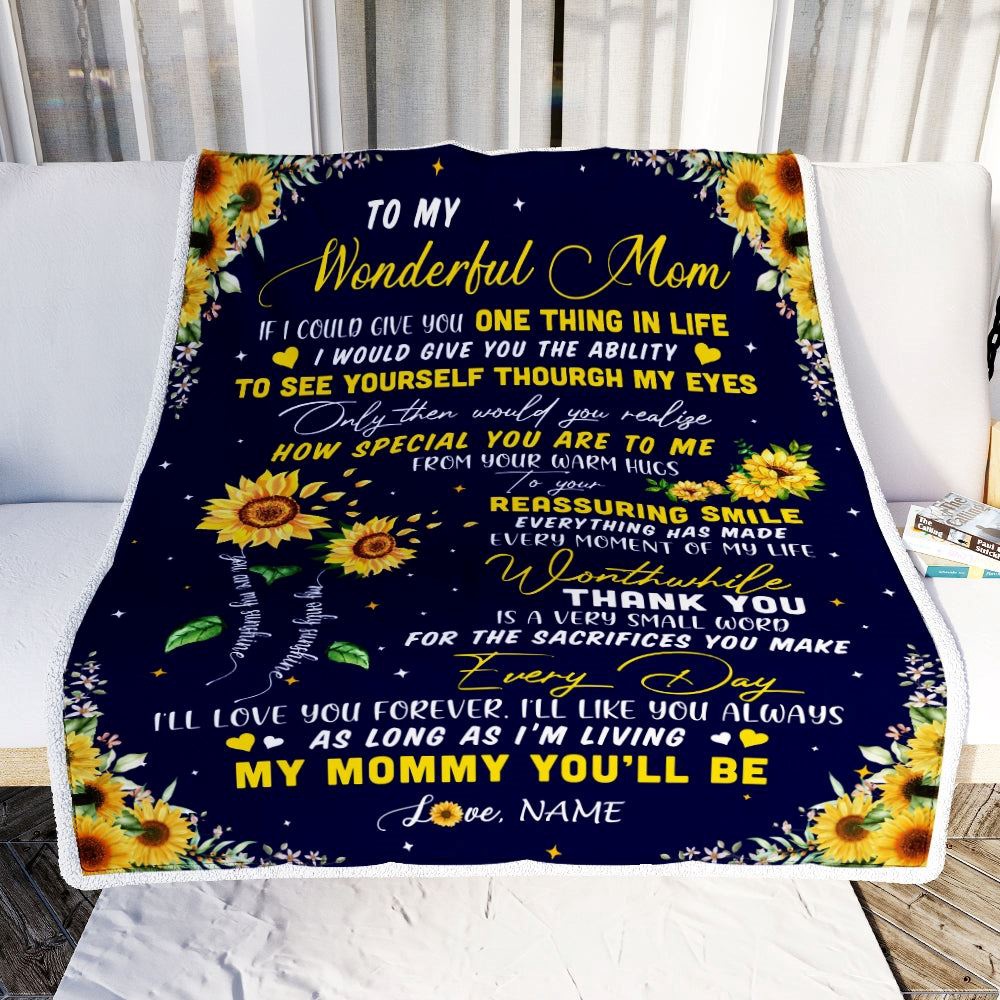 To My Mom Blanket From Daughter I Could Give You One Thing In Life Sunflower, Mother Day Blanket, Personalized Blanket For Mom To My Mom Blanket From Daughter I Could Give You One Thing In Life Sunflower, Mother Day Blanket, Personalized Blanket For Mom