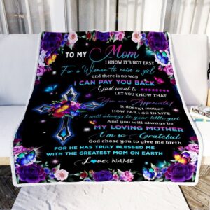 To My Mom Blanket From Daughter Letter Love You Cross Christian Mother Day Blanket Personalized Blanket For Mom 2 httyy9.jpg