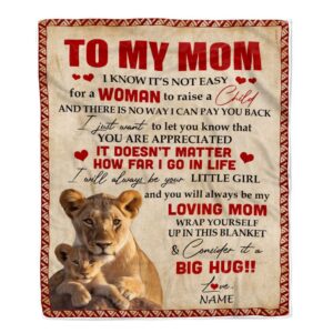 To My Mom Blanket From Daughter Lion…