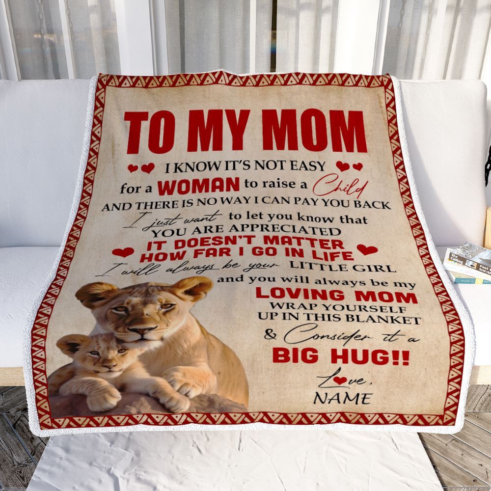 To My Mom Blanket From Daughter Lion I Know It’s Not Easy For A Man To Raise A Child, Mother Day Blanket, Personalized Blanket For Mom To My Mom Blanket From Daughter Lion I Know It’s Not Easy For A Man To Raise A Child, Mother Day Blanket, Personalized Blanket For Mom