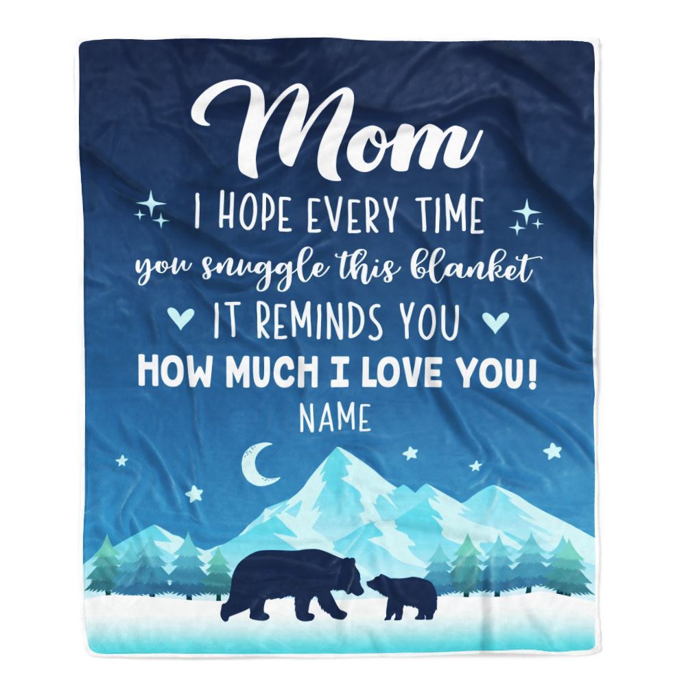 To My Mom Blanket From Daughter Son I Hope Every Time Bear Mom, Mother Day Blanket, Personalized Blanket For Mom To My Mom Blanket From Daughter Son I Hope Every Time Bear Mom, Mother Day Blanket, Personalized Blanket For Mom