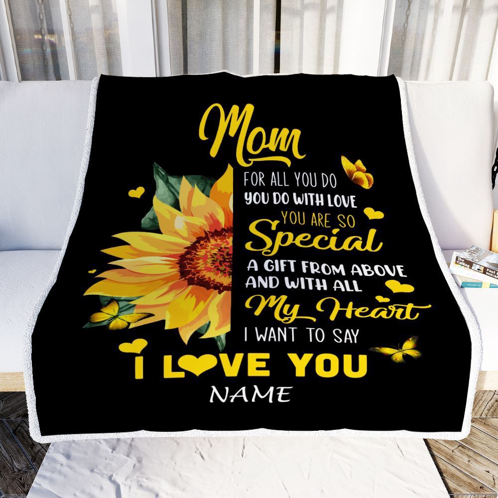 To My Mom Blanket From Daughter Son I Want To Say I Love You Sunfower, Mother Day Blanket, Personalized Blanket For Mom To My Mom Blanket From Daughter Son I Want To Say I Love You Sunfower, Mother Day Blanket, Personalized Blanket For Mom