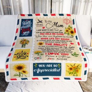 To My Mom Blanket From Daughter Son Mail Letter I Just Want To Say Thank You Mother Day Blanket Personalized Blanket For Mom 2 l9nxau.jpg