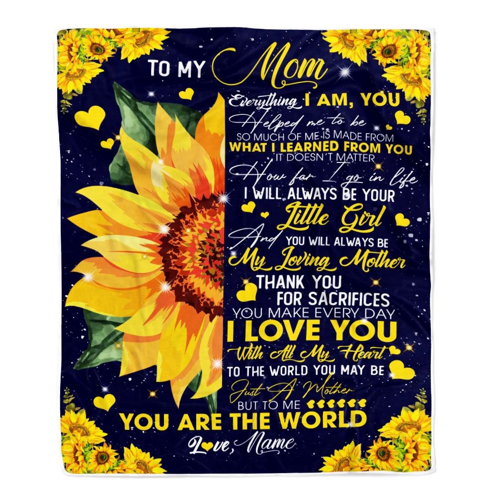 To My Mom Blanket from Daughter Everything I Am You Helped Me to Be Sunflower, Mother Day Blanket, Personalized Blanket For Mom To My Mom Blanket from Daughter Everything I Am You Helped Me to Be Sunflower, Mother Day Blanket, Personalized Blanket For Mom