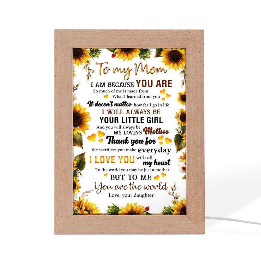To My Mom I Am Because You Are Mother’s Day 3 Frame Lamp, Picture Frame Light, Frame Lamp, Mother’s Day Gifts
