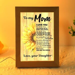 To My Mom I Love You For…