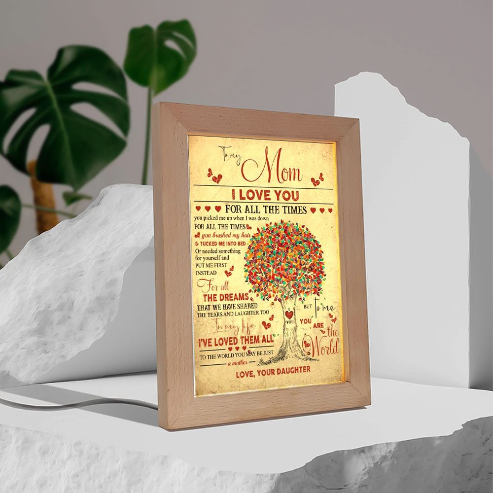 To My Mom I Love You For All The Times Mother’s Day Frame Lamp, Picture Frame Light, Frame Lamp, Mother’s Day Gifts