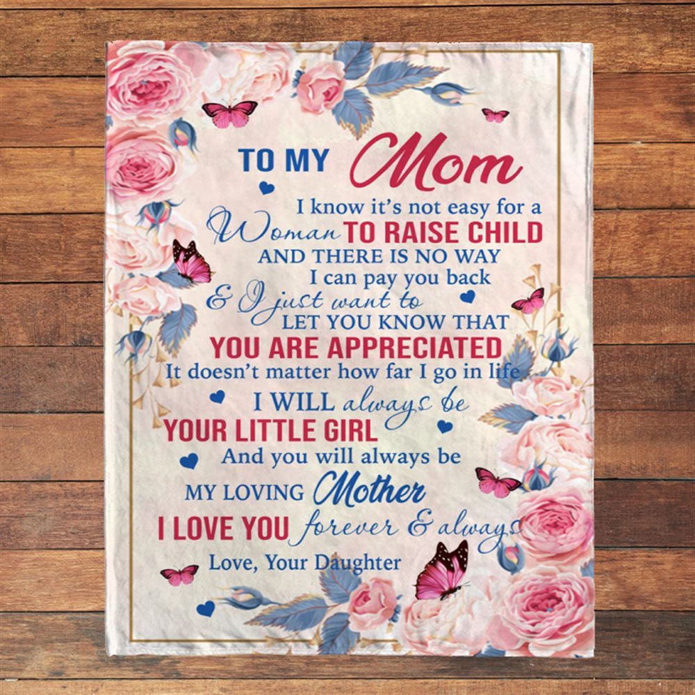 To My Mom I Love You Mothers Day Gift Ideas Rose From Daughter Blanket, Blankets For Mothers Day
