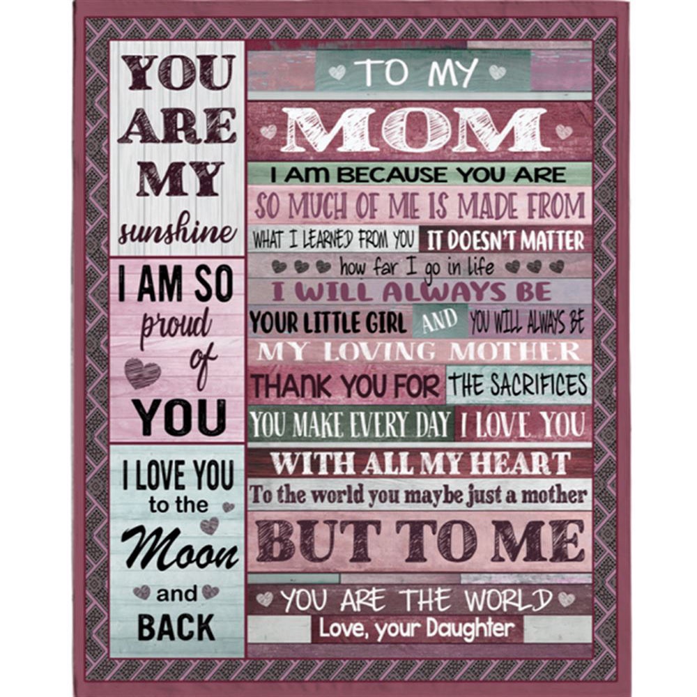 To My Mom I Love You My Sunshine World Mothers Day Gift Ideas From Daughter Blanket, Blankets For Mothers Day
