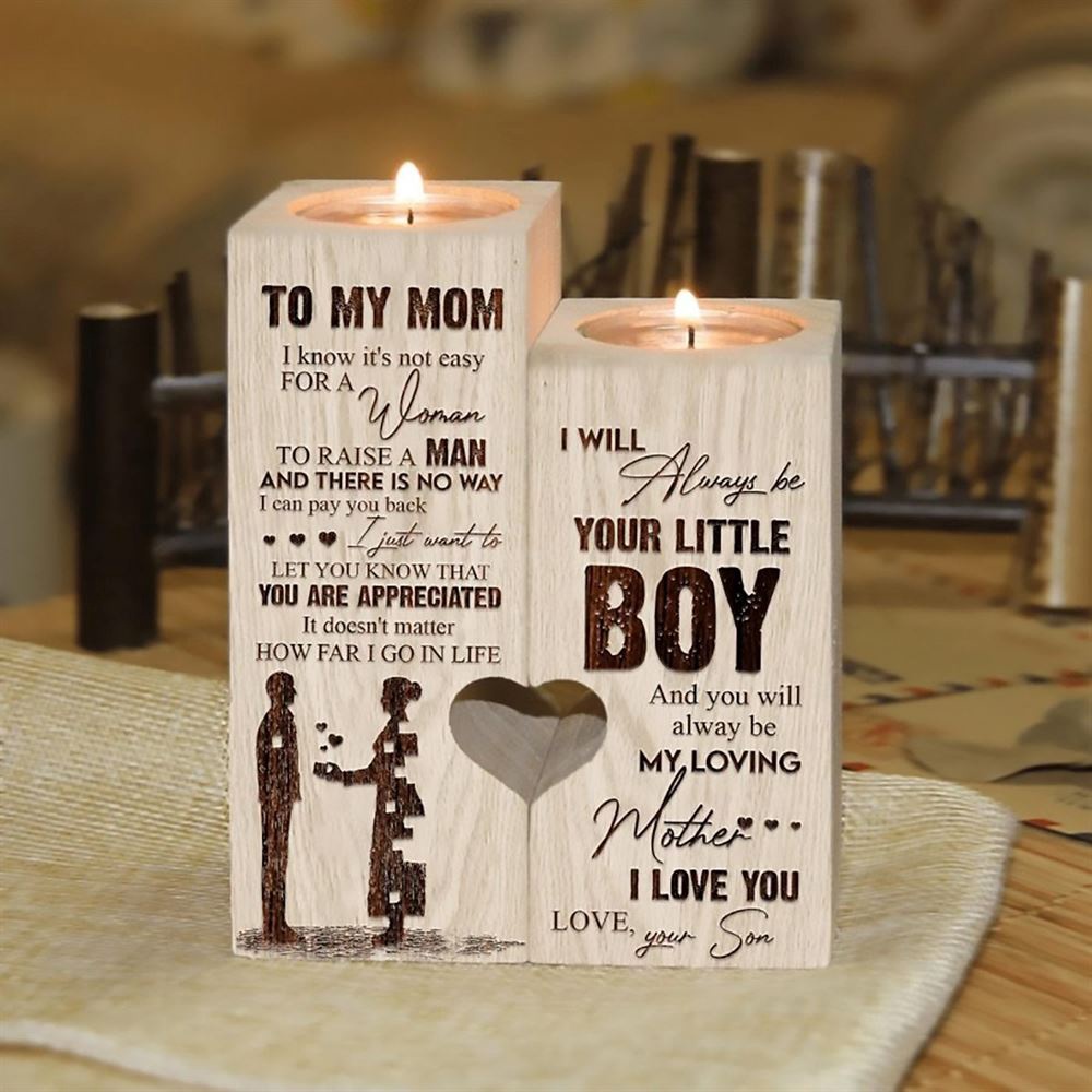 To My Mom, I Will Always Be Your Little Boy And You Will Always Be My Loving Mother Heart Candle Holders, Mothers Day Candle
