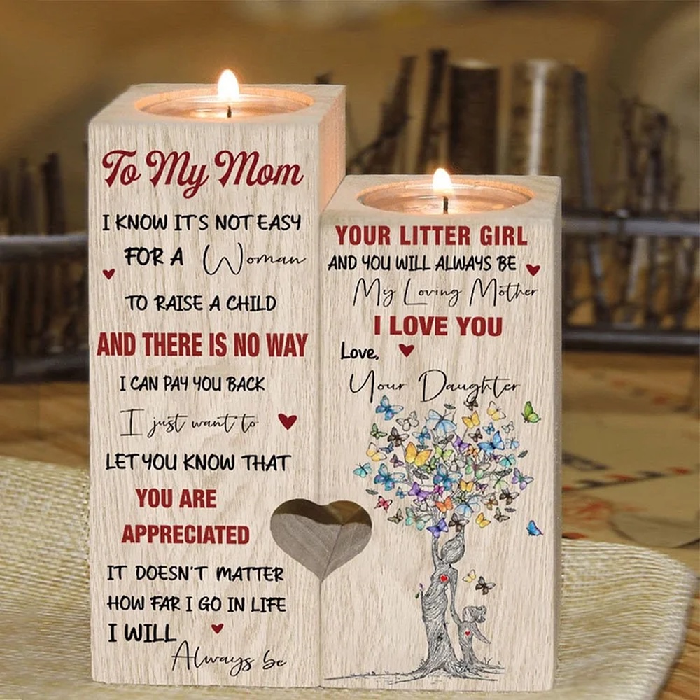 To My Mom, I Will Always Be Your Little Girl Heart Candles Holder, Mothers Day Candle To My Mom, I Will Always Be Your Little Girl Heart Candles Holder, Mothers Day Candle