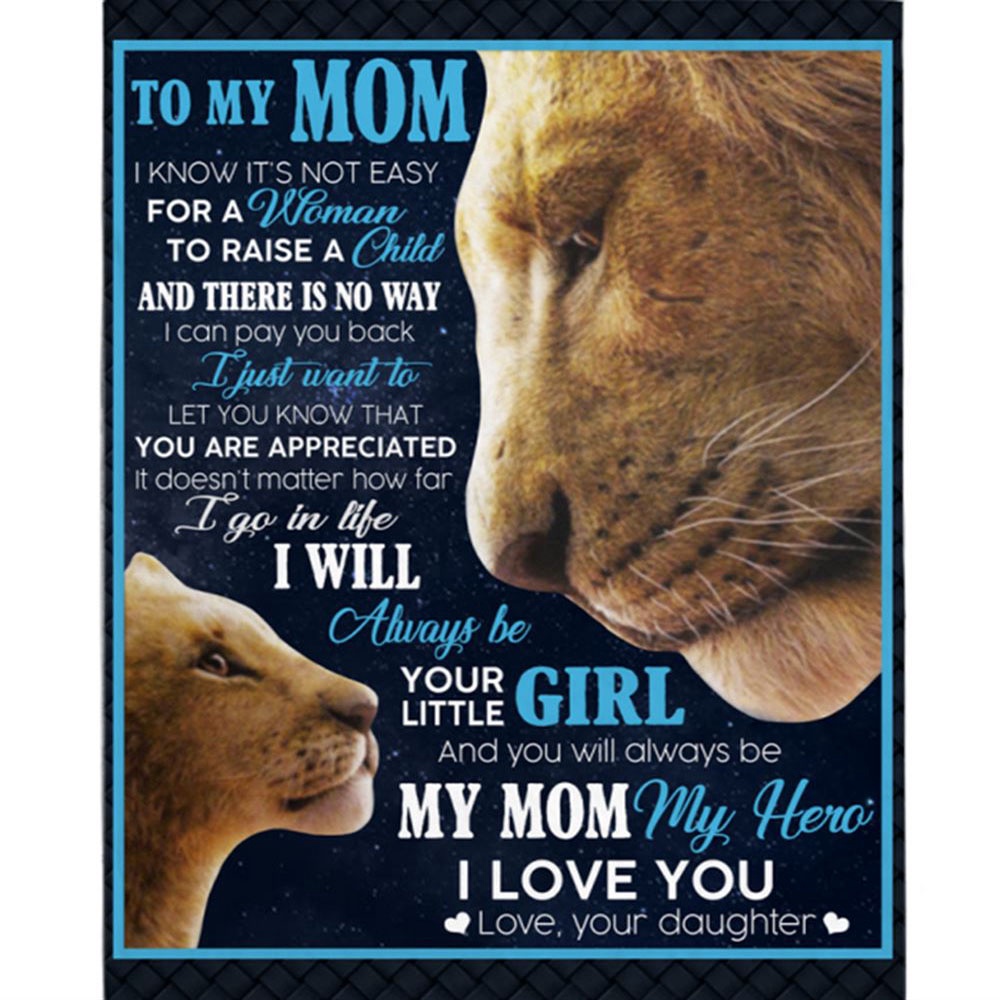 To My Mom Not Easy Woman Raise A Child You Are Appreciated I Love You Mothers Day Gift From Daughter Lion Black Blanket, Blankets For Mothers Day