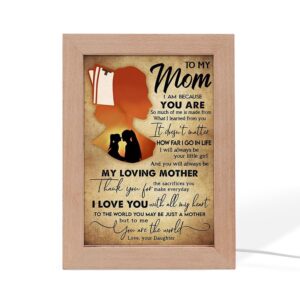 To My Mom You Always Be My Loving Mother Frame Lamp Picture Frame Light Frame Lamp Mother s Day Gifts 2 if2o79.jpg