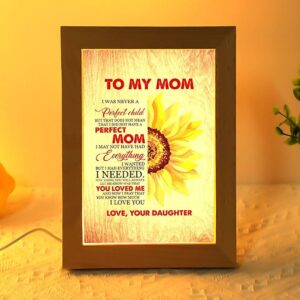 To My Mom You Know How Much…
