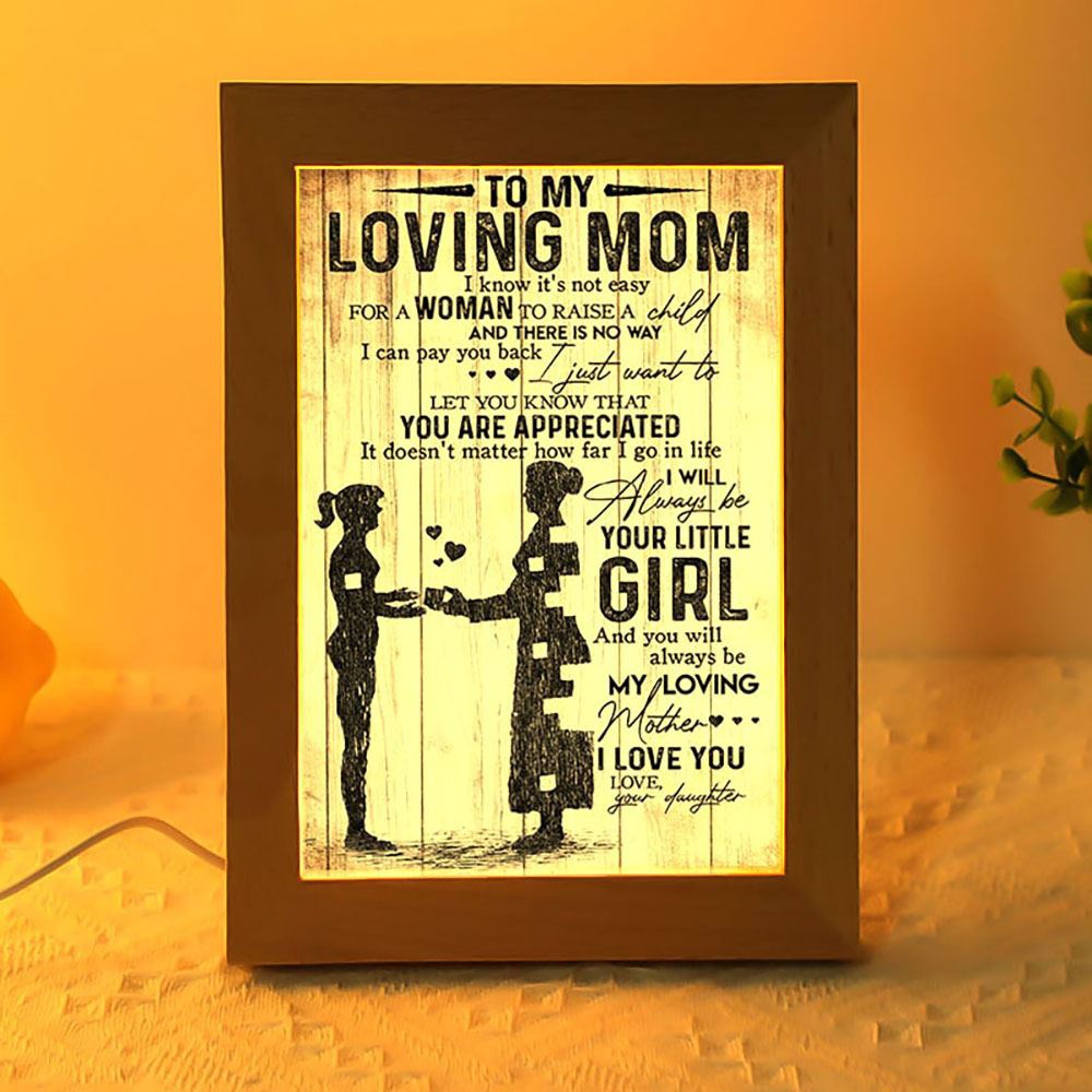 To My Mom You Will Always Be My Loving Mother Frame Lamp, Picture Frame Light, Frame Lamp, Mother’s Day Gifts To My Mom You Will Always Be My Loving Mother Frame Lamp, Picture Frame Light, Frame Lamp, Mother’s Day Gifts