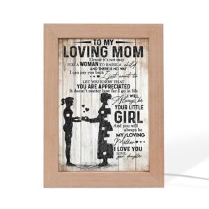 To My Mom You Will Always Be My Loving Mother Frame Lamp Picture Frame Light Frame Lamp Mother s Day Gifts 2 r8dnq4.jpg