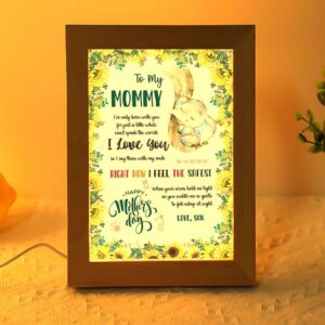 To My Mommy I Love You Frame…