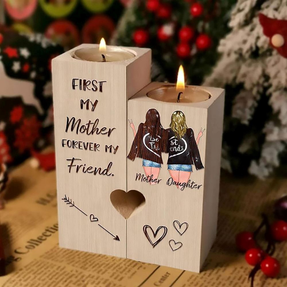 To My Mother, First My Mother Forever My Friend Heart Candle Holders, Mothers Day Candle