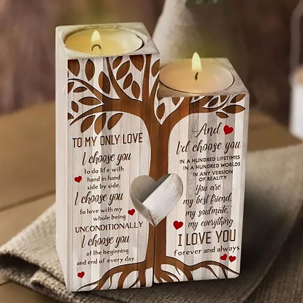 To My Only Love, I Choose You At The Beginning And End Of Every Day I Love You Forever And Always Heart Candle Holders, Mothers Day Candle To My Only Love, I Choose You At The Beginning And End Of Every Day I Love You Forever And Always Heart Candle Holders, Mothers Day Candle