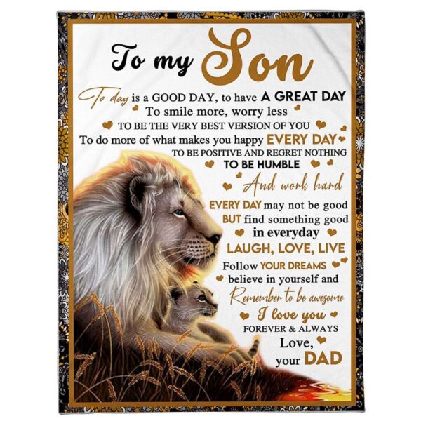 To My Son Blanket From Father Mother Be Positive Regret Nothing Lion Sunset Blanket, Blankets For Mothers Day