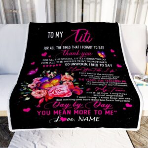 To My Titi Blanket From Daughter Son Flower Butterfly Thank You For All The Special Mother Day Blanket Personalized Blanket For Mom 2 wet59y.jpg