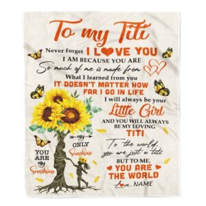 To My Titi Blanket From Niece Sunflower…