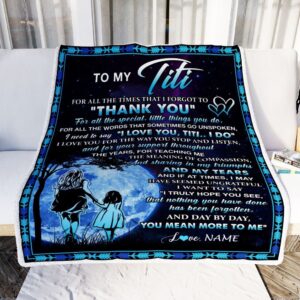 To My Titi Blanket From Niece Thank You Day By Day Mother Day Blanket Personalized Blanket For Mom 2 gjkwea.jpg