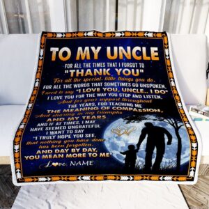 To My Uncle Blanket From Niece Nephew Thank You Grateful Love Mother Day Blanket Personalized Blanket For Mom 2 wiw7qo.jpg