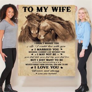 To My Wife I Love You Gift Ideas From Husband Horse Blanket Blankets For Mothers Day 2 rhuug8.jpg