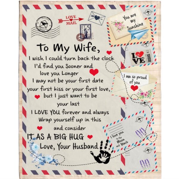 To My Wife Wish Find You Sooner Longer I Love You Forever Big Hug Husband Gift Letter Envelope Fleece Blanket, Blankets For Mothers Day