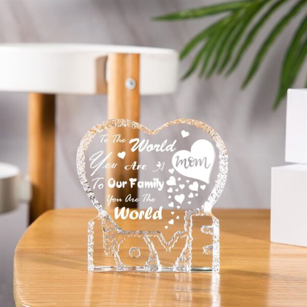 To Our Family You Are The World Mom Heart Crystal, Mother Day Heart, Mother’s Day Gifts