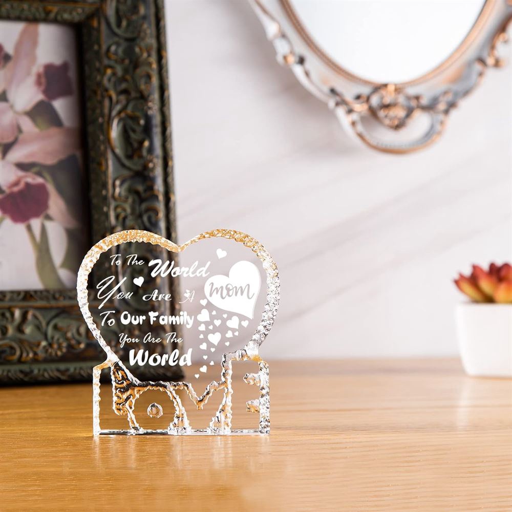 To Our Family You Are The World Mom Heart Crystal, Mother Day Heart, Mother’s Day Gifts