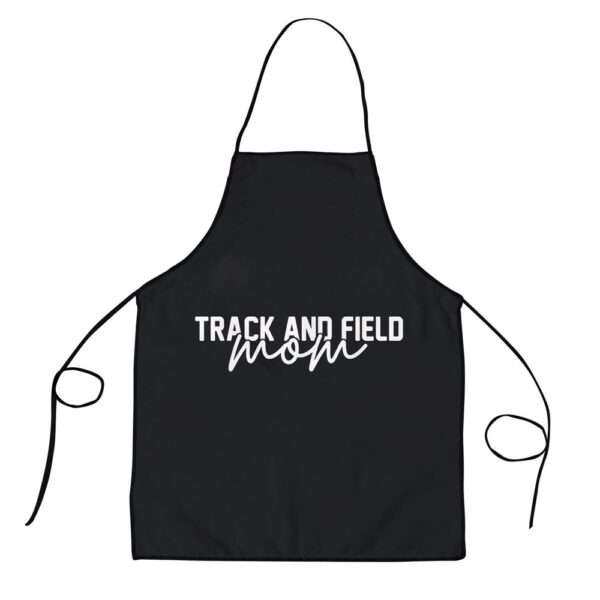 Track and Field Mom Shirt For Mom For Mothers Day Apron, Aprons For Mother’s Day, Mother’s Day Gifts