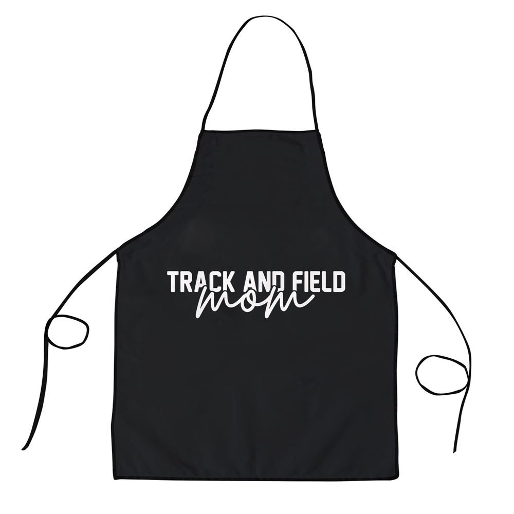 Track and Field Mom Shirt For Mom For Mothers Day Apron, Aprons For Mother’s Day, Mother’s Day Gifts Track and Field Mom Shirt For Mom For Mothers Day Apron, Aprons For Mother’s Day, Mother’s Day Gifts