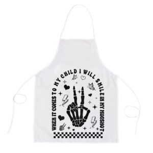 When It Comes To My Child I Will Smile In My Mugshot Apron Mothers Day Apron Mother s Day Gifts 1 lnrirt.jpg