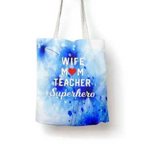 Wife Mom Teacher Superhero Mothers Day Tote…