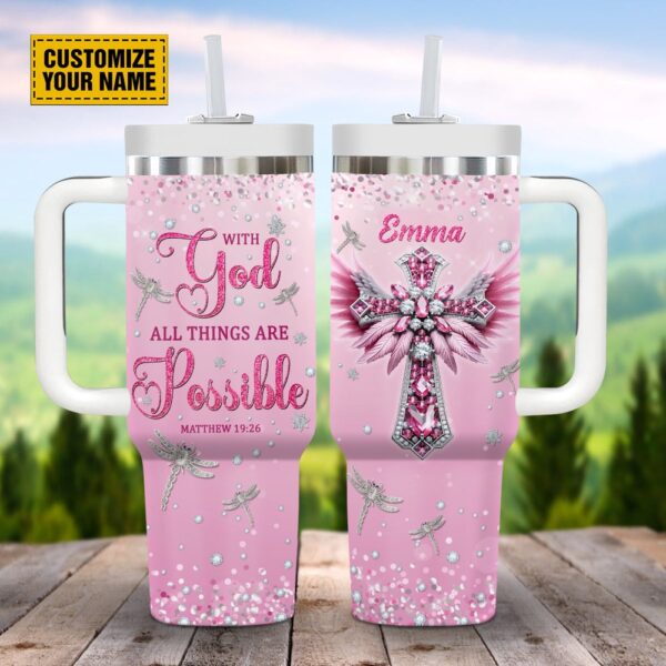 With God All Things Are Possible Jesus Customized Stanley Tumbler 40oz, Christian Tumbler, Christian Tumbler Cups