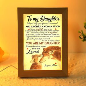Wolf Mom To My Daughter I Closed My Eyes Frame Lamp Picture Frame Light Frame Lamp Mother s Day Gifts 1 m4hqqs.jpg