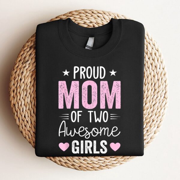 Women Mom Of 2 Girls Two Daughters Mothers Day Sweatshirt, Mother Sweatshirt, Sweatshirt For Mom, Mum Sweatshirt