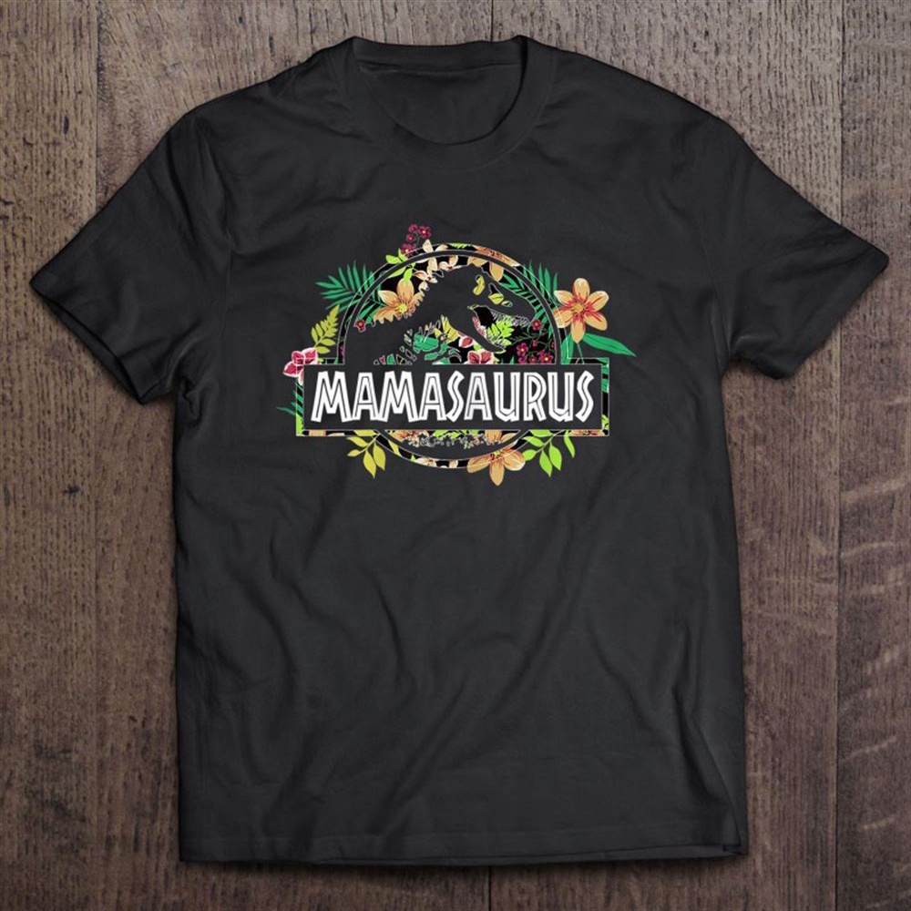 Womens Dinosaur Mom Mother’s Day Mamasaurus T Rex Flower Gift T-Shirt, Mother’s Day Shirts, Happy Mothers Day Shirts