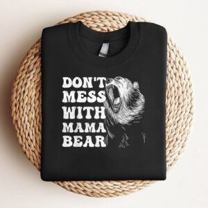 Womens Dont Mess With Mama Bear Funny…