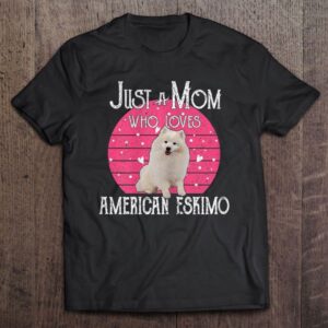 Womens Just A Dog Mom Who Loves…